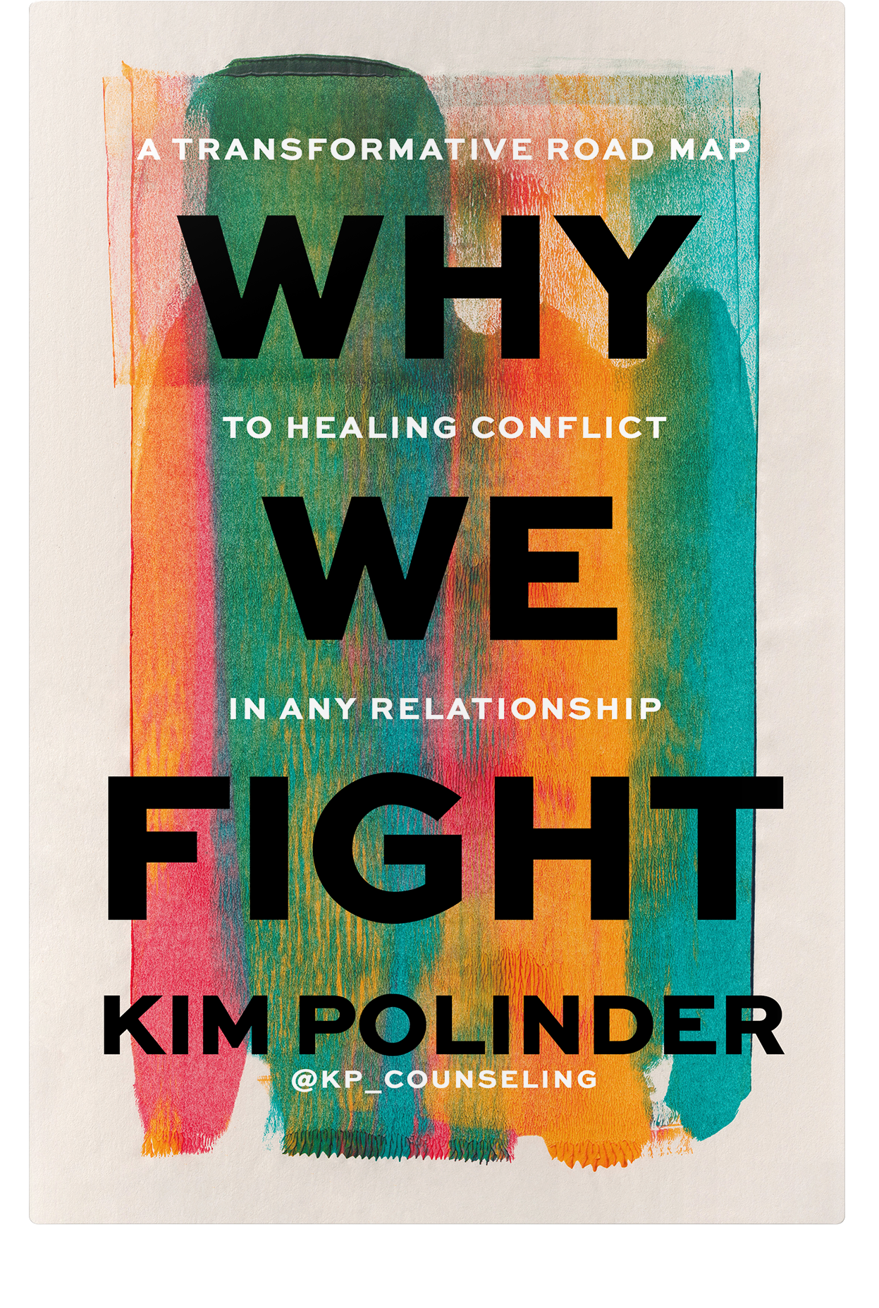 Why We Fight by Kim Polinder